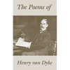 The Poems of Henry van Dyke - Paperback