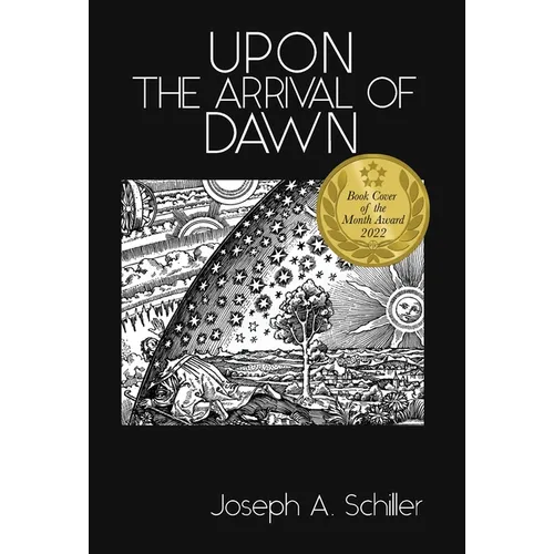 Upon the Arrival of Dawn - Hardcover