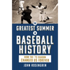 The Greatest Summer in Baseball History: How the '73 Season Changed Us Forever - Paperback