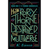 How Rory Thorne Destroyed the Multiverse - Paperback