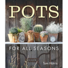 Pots for All Seasons - Hardcover