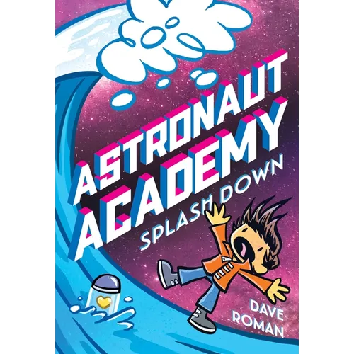 Astronaut Academy: Splashdown - Paperback