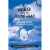 The Woman with the Flying Head and Other Stories - Paperback