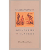 Challenging the Boundaries of Slavery - Paperback