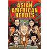 The Great Book of Asian American Heroes: 18 Asian American Men and Women Who Changed American History - Paperback