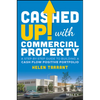 Cashed Up with Commercial Property: A Step-By-Step Guide to Building a Cash Flow Positive Portfolio - Paperback