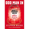 Odd Man in: Hockey's Emergency Goalies and the Wildest One-Day Job in Sports - Hardcover