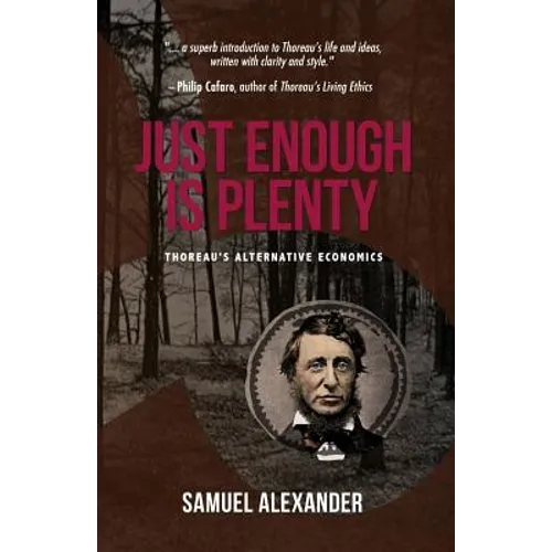Just Enough is Plenty: Thoreau's Alternative Economics - Paperback