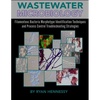 Wastewater Microbiology, Filamentous Bacteria Morphotype Identification Techniques, and Process Control Troubleshooting Strategies - Paperback