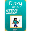 Diary of a Steve Warrior 1: The Creeper Invasion - Paperback