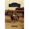 African Americans of Houston - Hardcover