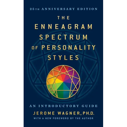 The Enneagram Spectrum of Personality Styles 2e: 25th Anniversary Edition with a New Foreword by the Author - Hardcover