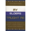 My Elders Taught Me: Aspects of Western Great Lakes American Indian Philosophy - Paperback