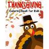 Thanksgiving Coloring Book for Kids: 50 Thanksgiving coloring pages for kids. - Paperback