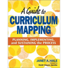 A Guide to Curriculum Mapping: Planning, Implementing, and Sustaining the Process - Paperback
