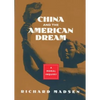 China and the American Dream - Hardcover