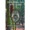 Poachers, Lies and Alibis - Paperback