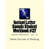 Instant Letter Sounds Student Workbook #27: Vowel Partners: ue ui - Paperback