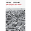 Hegemony or Survival: America's Quest for Global Dominance - Hardcover