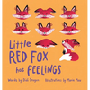 Little Red Fox Has Feelings: A Book about Exploring Emotions - Hardcover