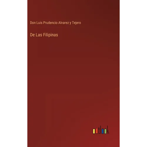De Las Filipinas - Hardcover