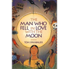 The Man Who Fell in Love with the Moon - Paperback