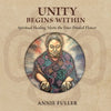 Unity Begins Within: Spiritual Healing Meets the Four-Petaled Flower - Paperback