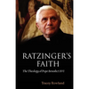 Ratzinger's Faith: The Theology of Pope Benedict XVI - Paperback