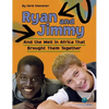 Ryan and Jimmy: And the Well in Africa That Brought Them Together - Paperback