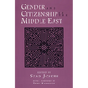 Gender and Citizenship in the Middle East - Hardcover