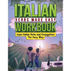 Italian Verbs Made Easy Workbook: Learn Italian Verbs and Conjugations The Easy Way - Paperback