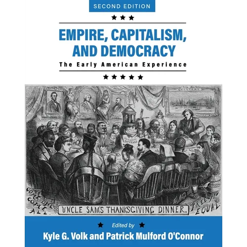 Empire, Capitalism, and Democracy: The Early American Experience - Paperback