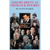 Jeremy Brett as Sherlock Holmes - Hardcover