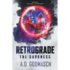 Retrograde: The Darkness - Paperback