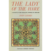 The Lady of the Hare: A Study in the Healing Power of Dreams - Paperback