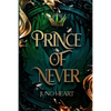 Prince of Never: A Fae Romance - Paperback