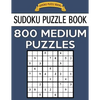 Sudoku Puzzle Book, 800 MEDIUM Puzzles: Single Difficulty Level For No Wasted Puzzles - Paperback