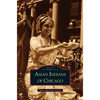 Asian Indians of Chicago - Hardcover