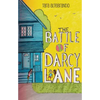 Battle of Darcy Lane - Hardcover