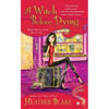 A Witch Before Dying: A Wishcraft Mystery - Mass Market Paperbound