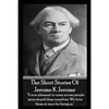 The Short Stories Of Jerome K Jerome - Paperback
