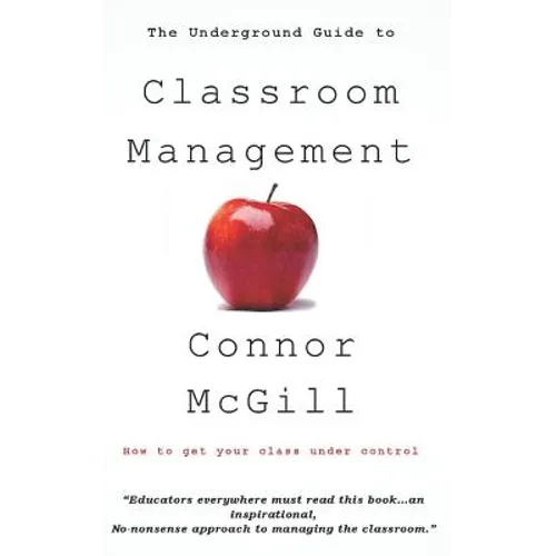 The Underground Guide to Classroom Management - Paperback