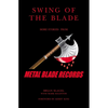 Swing of the Blade: More Stories from Metal Blade Records - Paperback