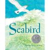 Seabird: A Newbery Honor Award Winner - Paperback