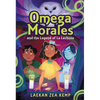 Omega Morales and the Legend of La Lechuza - Hardcover
