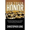 For Their Honor: How The D-Day Prayer was added to the World War II Memorial - Paperback