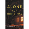 Alone for Christmas: A Domestic Thriller - Paperback