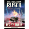 Ivory Trees: A Diving Universe Novel - Hardcover