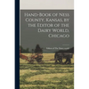 Hand-book of Ness County, Kansas, by the Editor of the Dairy World, Chicago - Paperback