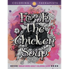 F@#k The Chicken Soup: Swear Word Adult Coloring Book - Paperback